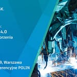 Czy polski przemysł jest gotowy na innowacyjny skok i czwartą rewolucję przemysłową?