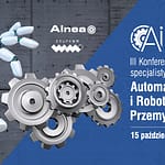 Podsumowanie Koferencji: Automatyzacja i Robotyzacja Przemysłu AiR