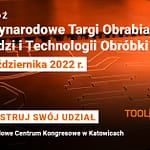 Katowice centrum przemysłowym Metropolii. Już w październiku odbędą się Międzynarodowe Targi Obrabiarek, Narzędzi i Technologii Obróbki TOOLEX