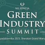 Wielkimi krokami zbliża się XII edycja konferencji Green Industry Summit 2023! Green Industry Summit 2023
