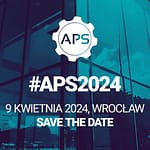 #APS2024 – 9 kwietnia we Wrocławiu! APS2024