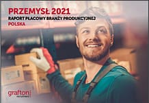 PRZEMYSŁ 2021. Raport płacowy branży produkcyjnej: Na podwyżki mogą liczyć w pierwszej kolejności inżynierowie