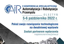 V Konferencja Automatyzacja i Robotyzacja Przemysłu 5-6 października 2022