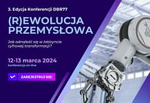 (R)ewolucja Przemysłowa – Konferencja DBR77 o przyszłości technologii i innowacji Konferencja DBR77